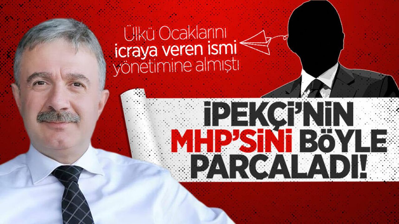 Çağatay İpekçi, MHP’de çöküşü böyle başlattı! Genel Merkez n