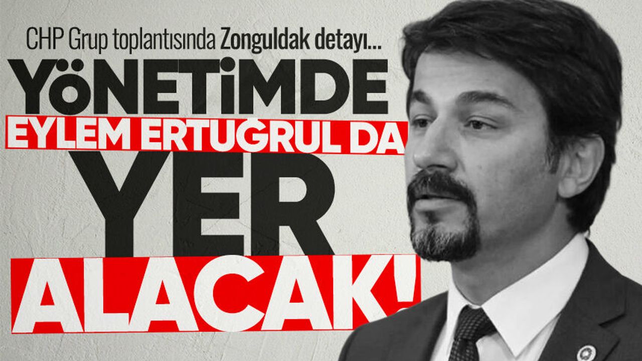 CHP'nin grup toplantısı yönetiminde Eylem Ertuğrul