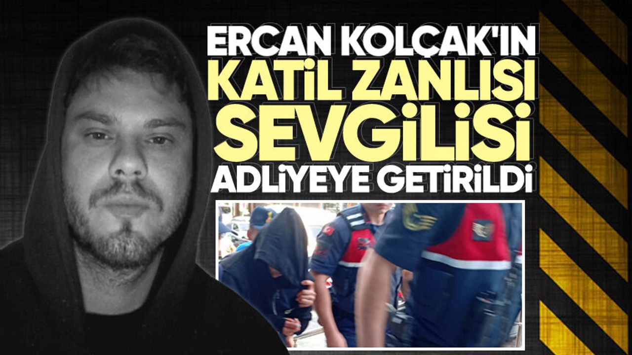 Ercan Kolçak'ın k*til zanlısı kadın Zonguldak Adliyesi'ne getirildi