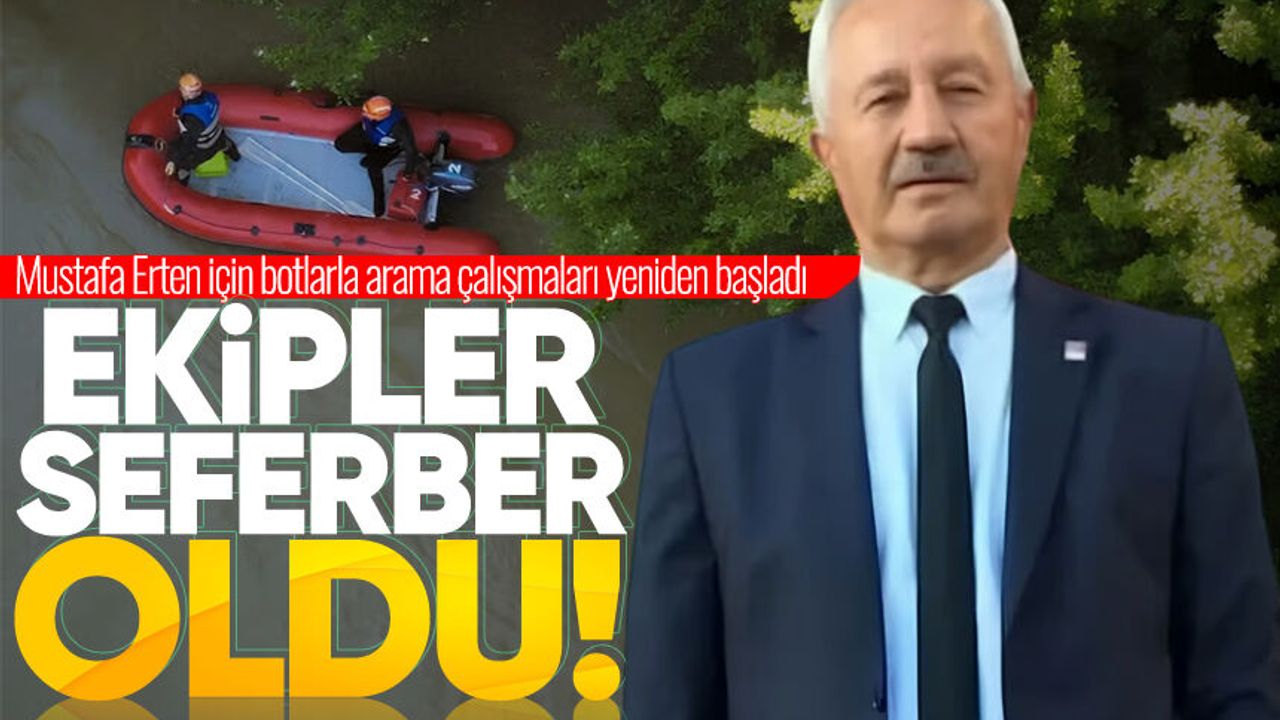 Mustafa Erten için gün ağarınca botlarla arama çalışmaları y