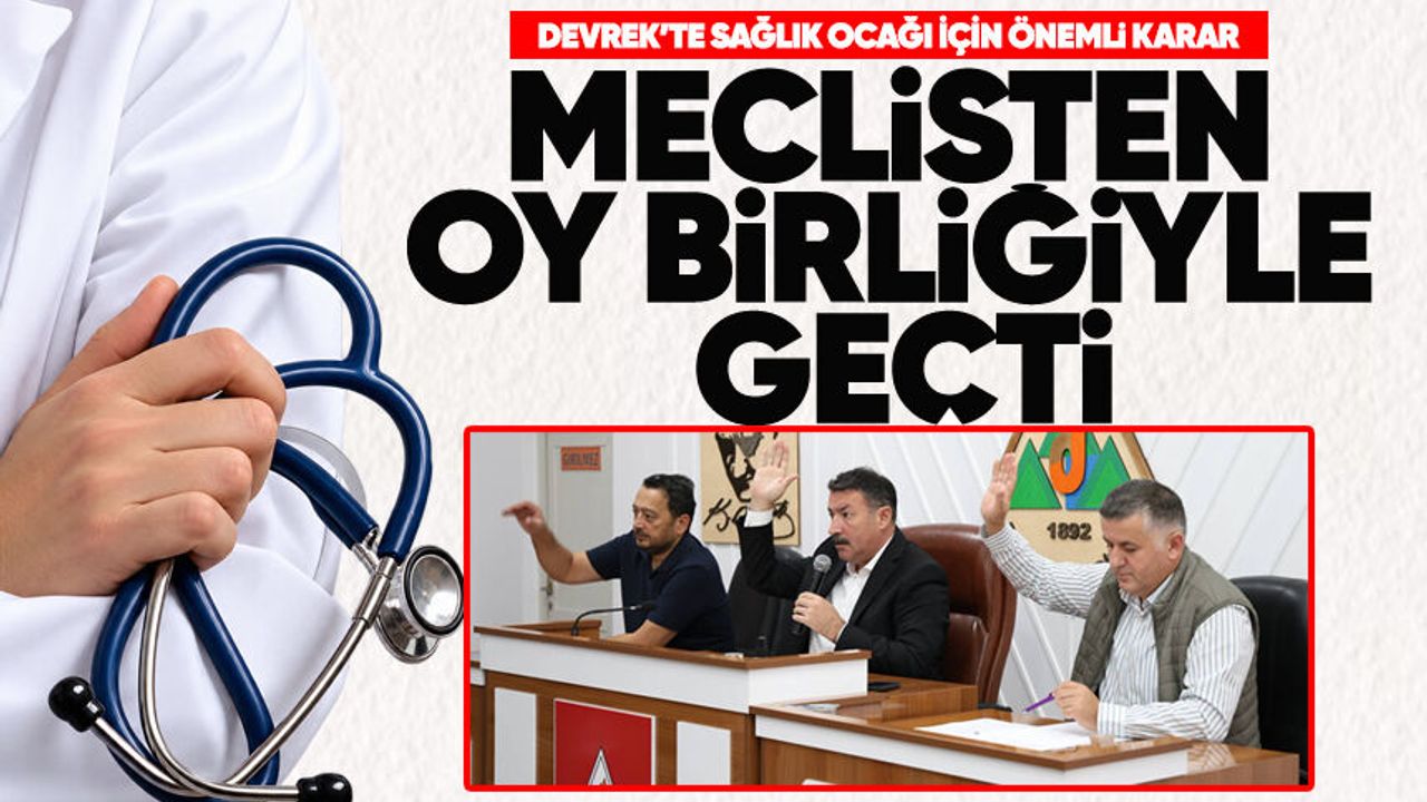 Devrek’te sağlık ocağı için önemli karar: Meclisten oy birliğiyle geçti