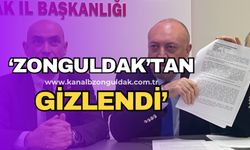 “Zonguldak’tan gizlendi! Halkı kandırdı!”