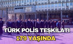 Türk Polis Teşkilatı 179’uncu yılını kutluyor