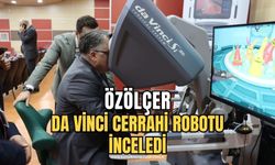 Rektör Özölçer, Da Vinci Cerrahi Robotu'nu İnceledi