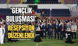 ‘Gençlik Buluşması’ resepsiyonu düzenlendi