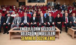 ZBEÜ’de “Engellilerin Geleceği, Geleceğin Engellileri” Semineri Düzenlendi