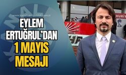 CHP Zonguldak Milletvekili Eylem Ertuğrul’un   1 Mayıs mesajı