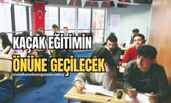 Zonguldak’ta kaçak eğitimin önüne geçilecek!