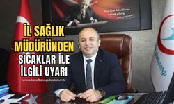 Zonguldak İl Sağlık Müdürü Güner, aşırı sıcaklara karşı uyardı