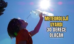 Meteoroloji uyardı! Daha sıcak olacak