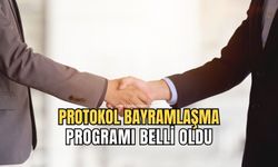 Protokol Bayramlaşma programı belli oldu