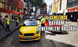 Ekipler tarafından bayram denetimleri başladı