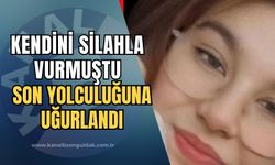 Kendini silahla vuran genç kız son yolculuğuna uğurlandı!