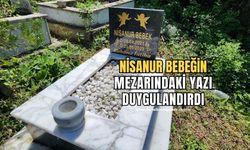 Türkiye'nin konuştuğu olayda Nisanur bebeğin mezarındaki yazı duygulandırdı