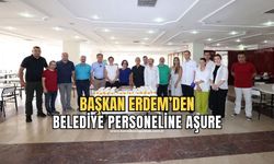 Belediye Başkanı Tahsin Erdem'den belediye personellerine aşure ikramı