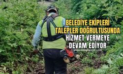 Belediye ekipleri vatandaşın taleplerini dikkate aldı