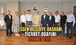 Essen Belediye Başkanı TSO'yu ziyarette bulundu!