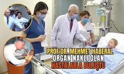 Sağlıklarına Kavuşan Organ Nakli Hastaları, Prof. Dr. Mehmet Haberal İle Birlikte!