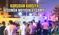 Yaya geçitinde karşıya geçen kadına motosiklet çarptı!