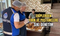 Zabıta Ekipleri simit fırınlarını ve pastane imalathanelerini denetledi