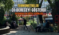 Termometreler 31 dereceyi gösterdi: Vatandaşlar en çok orayı tercih etti!