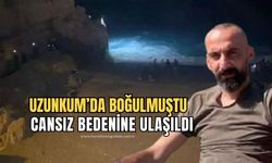 Uzunkum Plajında kaybolmuştu: Cansız bedenine ulaşıldı!