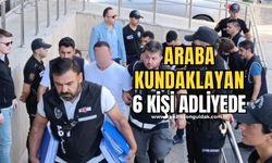 İncivezde otomobil kundaklayan 6 kişi adliyede!