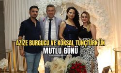 Azize Burgucu ile Köksal Tunçtürk nişanlandı