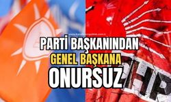 Parti Başkanından Genel Başkana ‘ONURSUZ’ yakıştırması