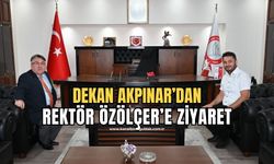 Rektör Özölçer, Dekan Akpınar’ı makamında kabul etti