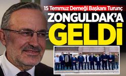 15 Temmuz Derneği Başkanı Turunç Zonguldak’a geldi