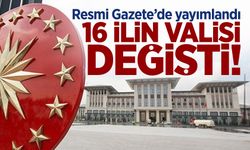 16 ilin valisi değişti: İşte atanan valiler!