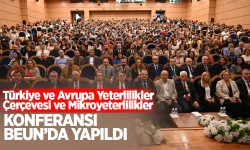 BEUN'da “Türkiye ve Avrupa Yeterlilikler Çerçevesi ve Mikroyeterlilikler” başlıklı konferans gerçekleştirildi