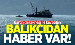 Bartın'da teknesi ile kaybolan balıkçıdan haber var!