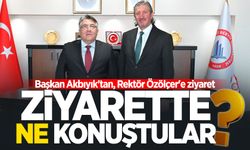 Başkan Akbıyık'tan, Rektör Özölçer'e ziyaret: Ziyarette ne konuştular?