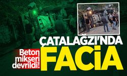 Çatalağzı'nda facia: Beton mikseri devrildi!