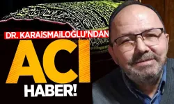 Dr. Yaşar Karaismailoğlu hayatını kaybetti