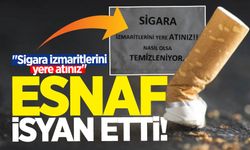 Zonguldak'ta esnaf isyan etti: "Sigara izmaritlerini yere atınız"