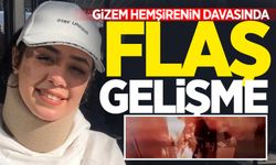 Gizem hemşire davasında sıcak gelişme!