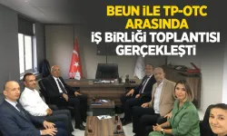 BEUN ile TP-OTC Arasında İş Birliği Toplantısı Gerçekleştirildi