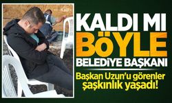 Kaldı mı böyle belediye başkanı: Başkan Uzun'u görenler şaşkınlık yaşadı!