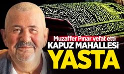 Kapuz'un sevilen siması 2 çocuk babası Muzaffer Pınar vefat etti