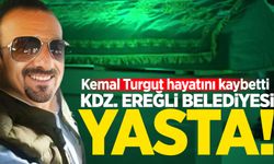 Kdz. Ereğli Belediyesi yasta: Kemal Turgut hayatını kaybetti!