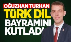 Oğuzhan Turhan, Türk Dil Bayramını kutladı