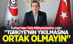 Oğuzhan Turhan'dan Türk Milliyetçilerine çağrı: "Türkiye’nin yıkılmasına ortak olmayın"