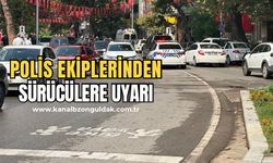 Trafik ekipleri  uyarılarda  bulundu