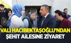 Vali Hacıbektaşoğlu şehit ailesini ziyaret etti