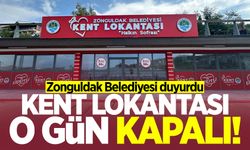 Zonguldak Belediyesi duyurdu: Kent Lokantası o gün kapalı!