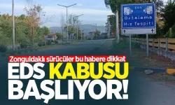 Zonguldaklı sürücüler dikkat: EDS kabusu başlıyor!