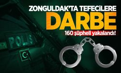 Zonguldak'ta tefecilere operasyon: 160 şüpheli yakalandı!